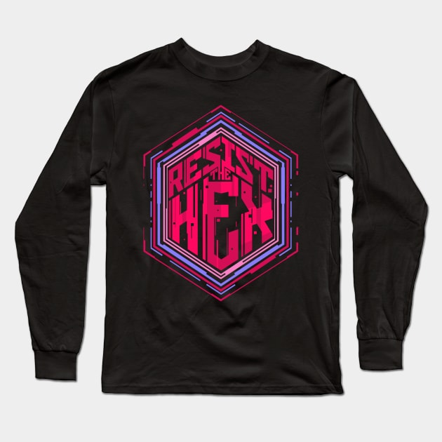 Resist The Hex Long Sleeve T-Shirt by zerobriant